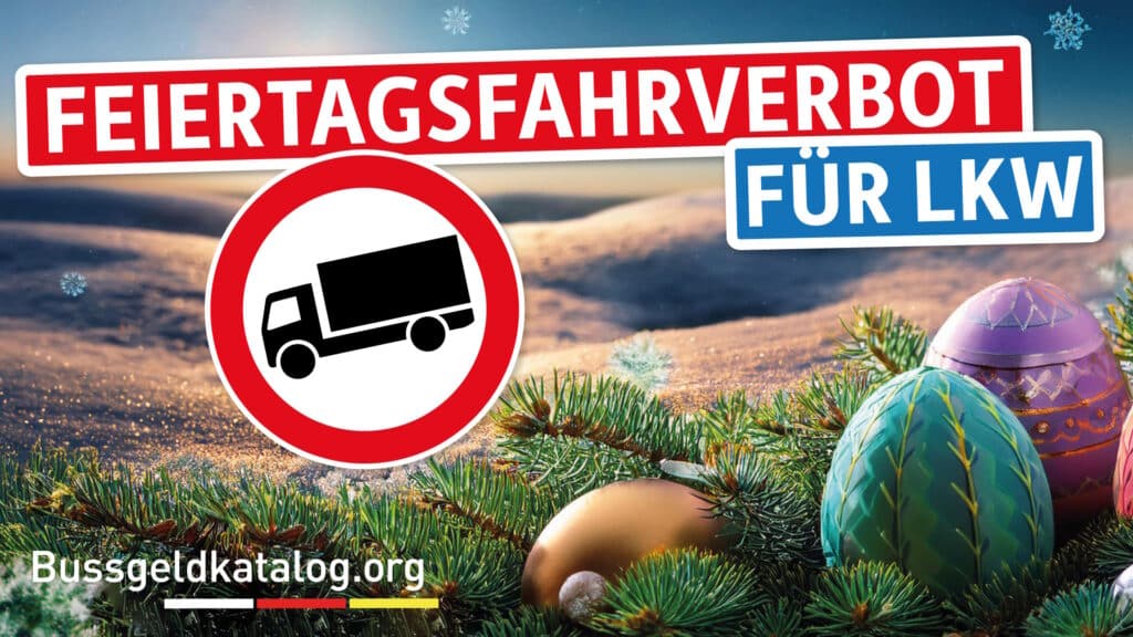 Was gilt das Feiertagsfahrverbot für Lkw?